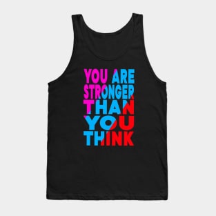 You are stronger than you think Tank Top